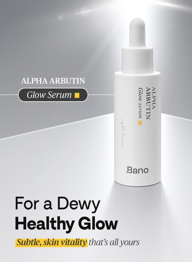 Bano Alpha Arbutin Glow Serum – 2% Alpha Arbutin + Niacinamide for Skin Vitality & Glow, Uneven Tone | Hydrating Hyaluronic Acid | Korean Skincare for Sensitive Skin | Fragrance-Free | 1.01 fl oz - Image 2